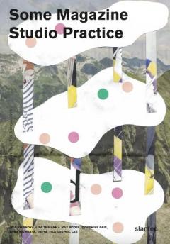 Some Magazine #18—Studio Practice