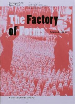 Factory of Forms