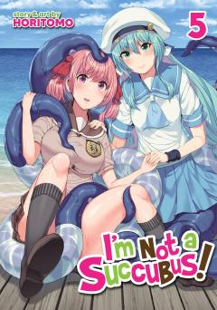 I'm Not a Succubus! - Volume 5