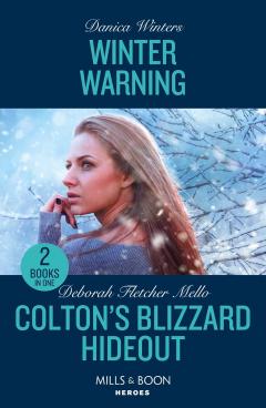Coperta cărții Winter Warning / Colton's Blizzard Hideout