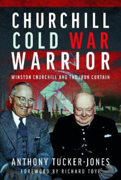 Coperta cărții Churchill Cold War Warrior