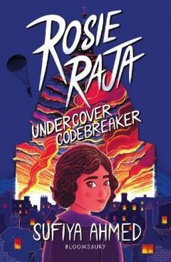 Coperta cărții Rosie Raja: Undercover Codebreaker