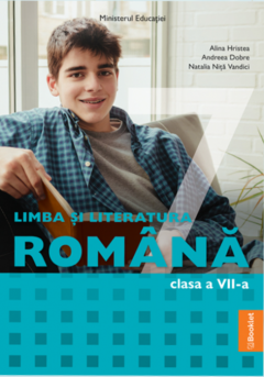 Limba si literatura Romana. Manual pentru clasa a VII-a