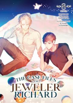 The Case Files of Jeweler Richard (Light Novel) - Volume 8