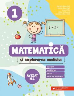 Matematica si explorarea mediului. Exercitii, probleme, jocuri, teste de evaluare. Clasa 1