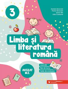 Limba si literatura romana. Exercitii, fise de lucru, teste de evaluare. Clasa a III-a