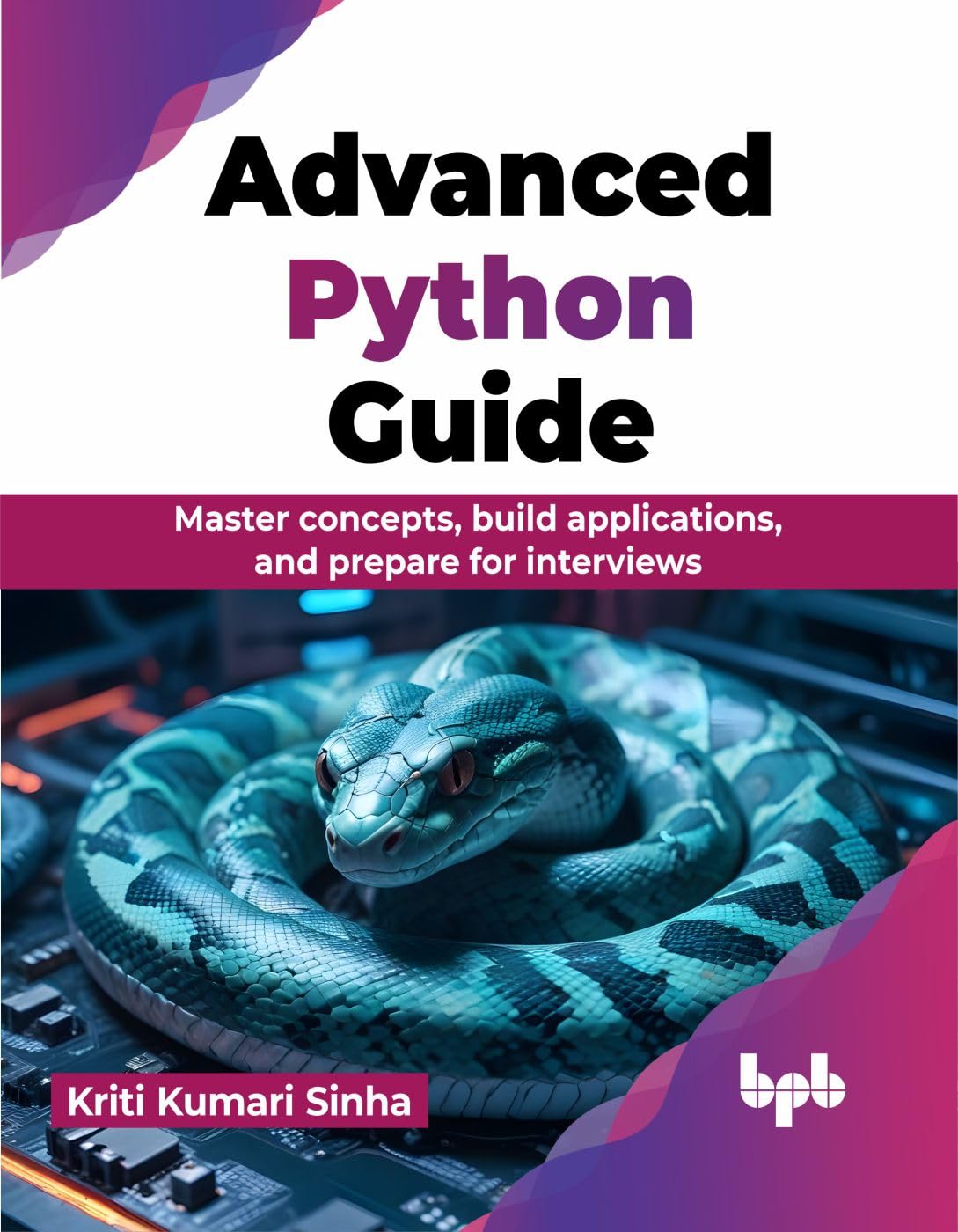 Advanced Python Guide - Kriti Kumari Sinha