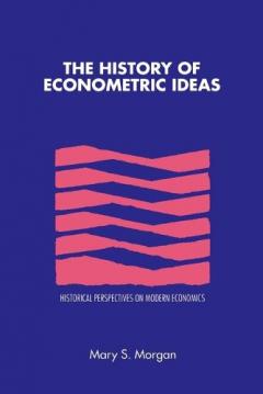 The History Of Econometric Ideas