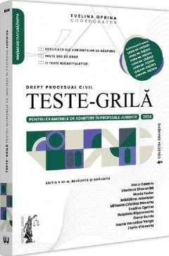 Teste-grila pentru examenele de admitere in profesiile juridice. Drept procesual civil