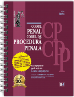 Codul penal si Codul de procedura penala (Iulie 2024)