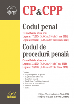 Codul penal. Codul de procedura penala (iulie 2024)