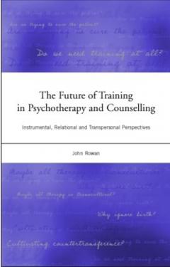 Future Of Training In Psychotherapy And Counselling