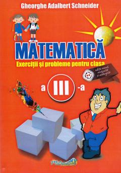 Matematica - Exercitii si probleme pentru clasa a III-a