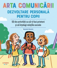 Arta comunicarii - Dezvoltare personala pentru copii