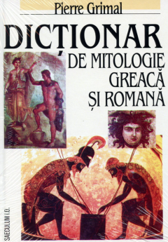 Dictionar de mitologie greaca si romana