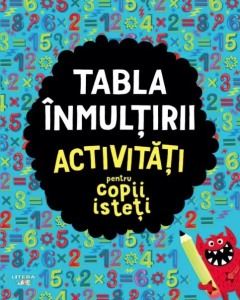 Tabla inmultirii - Activitati pentru copii isteti