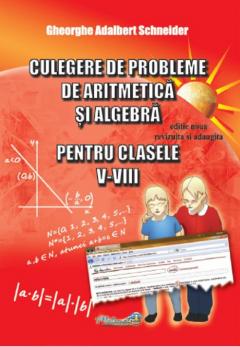 Culegere de probleme de aritmetica si algebra, pentru clasele V-VIII