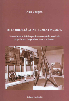 De la unealta la instrument muzical