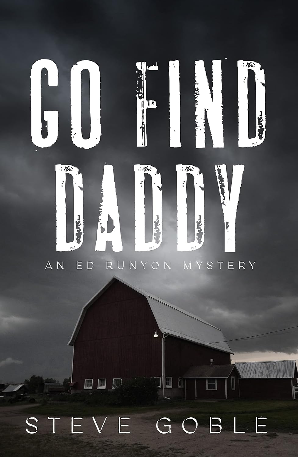 Go Find Daddy - Steve Goble