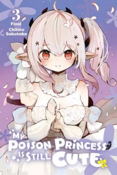 My Poison Princess Is Still Cute - Volume 3