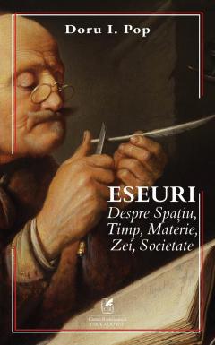 Eseuri despre Spatiu, Timp, Materie, Zei, Societate