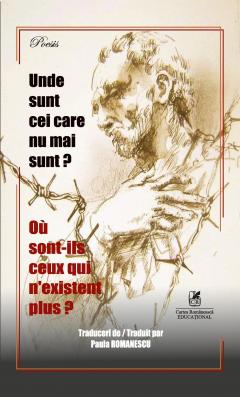 Unde sunt cei care nu mai sunt? / Ou sont-ils ceux qui n’existent