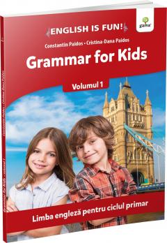 Grammar for Kids. Volumul I