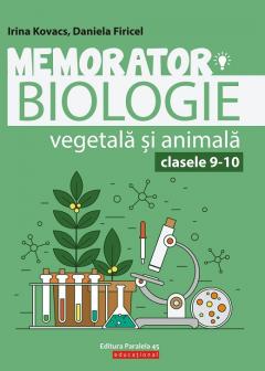 Memorator de biologie vegetala si animala pentru clasele IX-X
