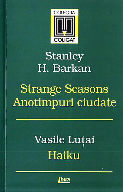 Strange Seasons. Anotimpuri ciudate. Haiku
