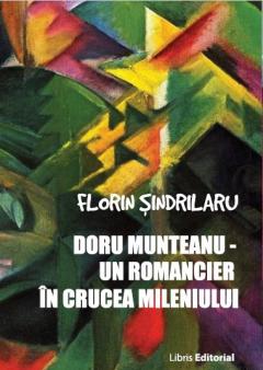 Doru Munteanu. Un romancier in crucea mileniului