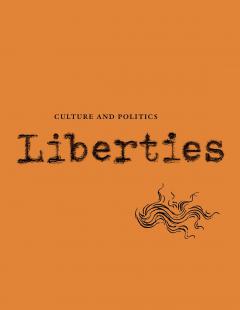 Liberties Journal of Culture and Politics (Volume 4, Issue 3)