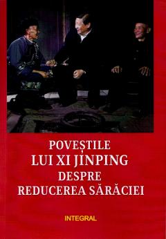 Povestile lui Xi Jinping despre reducerea saraciei