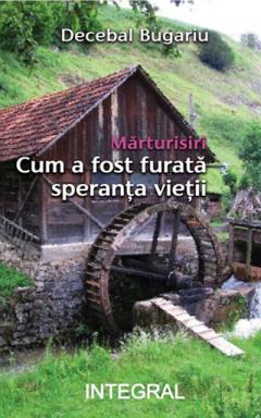 Cum a fost furata speranta vietii