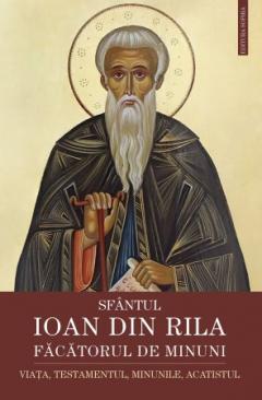 Sfantul Ioan din Rila, facatorul de minuni