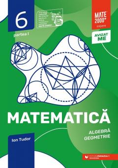 Caiet de lucru - Clasa a VI-a, Matematica - Algebra, geometrie , Partea I