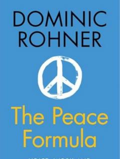 Peace Formula - Dominic Rohner