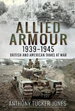 Allied Armour, 1939 1945