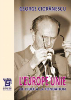 L’Europe Unie. De l’idee a la foundation 