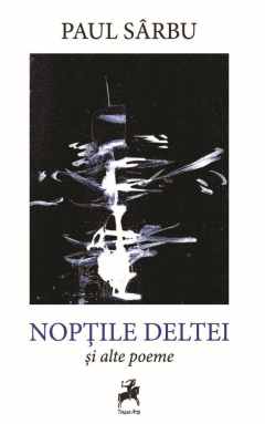 Noptile Deltei si alte poeme