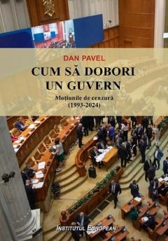 Cum sa dobori un guvern