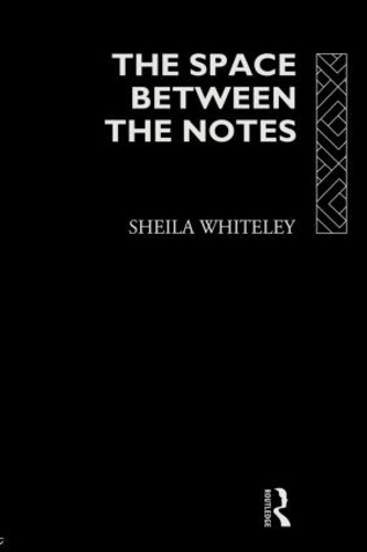Space Between Notes The Space Between The Notes - Sheila Whiteley