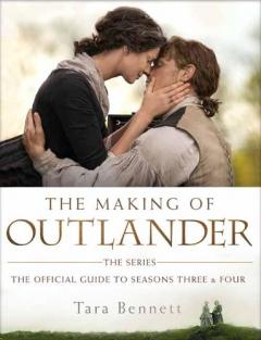 Coperta cărții Making of Outlander: The Series