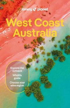 Coperta cărții Lonely Planet West Coast Australia