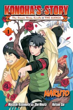 Naruto: Konoha’s Story - The Steam Ninja Scrolls: The Manga - Volume 1