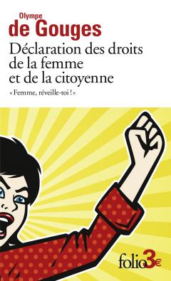 Declaration des droits de la femme et de la citoyenne et autres ecrits