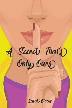 A Secret That's Only Ours