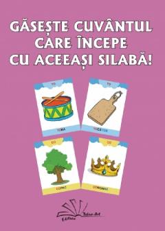 Gaseste cuvantul care incepe cu aceeasi silaba!