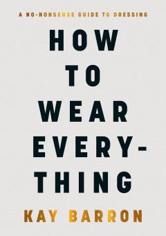 How to Wear Everything