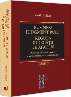 Business judgment rule - Regula judecatii de afaceri