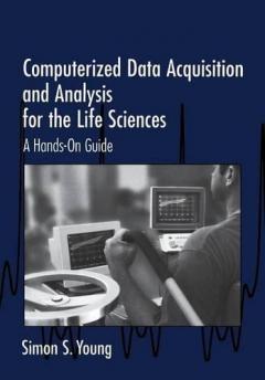 Computerized Data Acquisition And Analysis For The Life Sciences